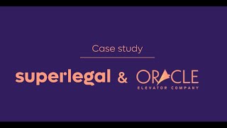 Superlegal Case Study: How Oracle Elevator Company's Saves Hours on Their Contract Review Process