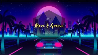 @Mddjro - Move & Groove