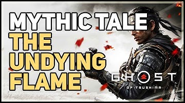 The Undying Flame Ghost of Tsushima (Way of the Flame)