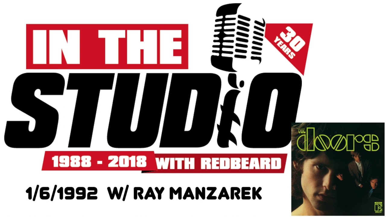 In The Studio with Redbeard - The Doors 25th Anniversary w/ Ray Manzarek - 1/12/92