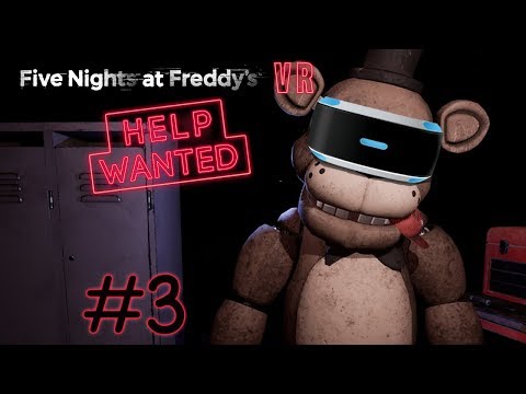 FIVE NIGHTS AT FREDDY'S VR: Help Wanted !!! | CAP 3 | REPARANDO A LOS ANIMATRONICOS !!!