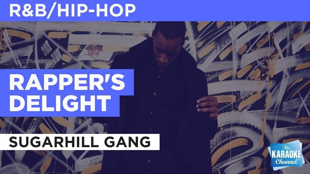 Rapper's Delight : Sugarhill Gang | Karaoke with Lyrics Rapper's Delight : Sugarhill Gang | Karaoke with Lyrics
