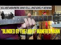 Blinded By The Light Manfred Mann S Earth Band Guitar Lesson Tab Chords And Lyrics Check Description Blinded By The Light Manfred Mann S Earth Band Guitar Lesson Tab Chords And Lyrics Check Description