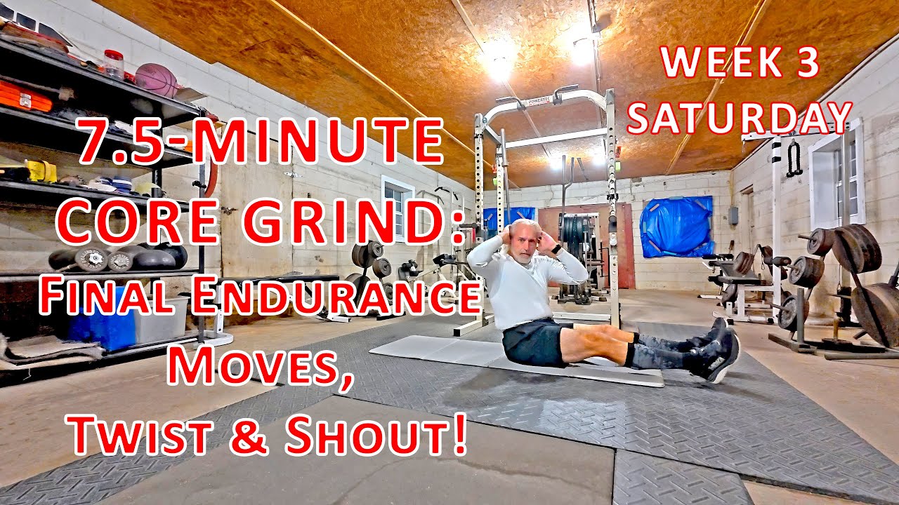 Week 3 Saturday: CORE GRIND Finale (7.5 Min Ab Burner for Stability ...