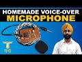 Homemade voice over microphone  how to make mic for youtubes at home
