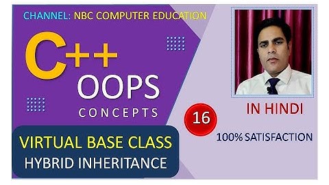 OOPS-16 : Virtual Base Class | Hybrid Inheritance | C++ OOPS | C++ Tutorials