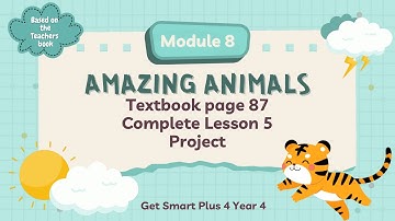GET SMART PLUS 4 YEAR 4 | TEXTBOOK PAGE 85 | MODULE 8 AMAZING ANIMALS | PROJECT