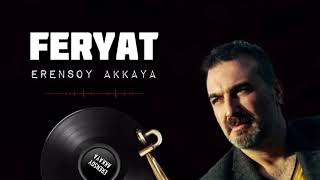 Erensoy Akkaya Feryat