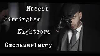 Naseeb - Birmingham (Nightcore)