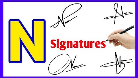 N signature ideas | N signature style | N signature tutorial