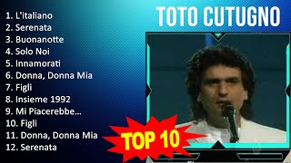 T o t o C u t u g n o 2023 MIX - Top 10 Best Songs - Greatest Hits - Full Album