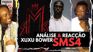 Xuxu Bower - SMS 4  #ANALISE #REACÇÃO