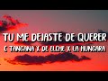 C. Tangana - Tú Me Dejaste De Querer (Letra/Lyrics) ft. Niño de Elche x La Hungara