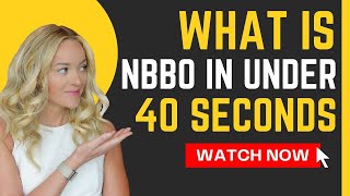 What is NBBO in under 40 seconds