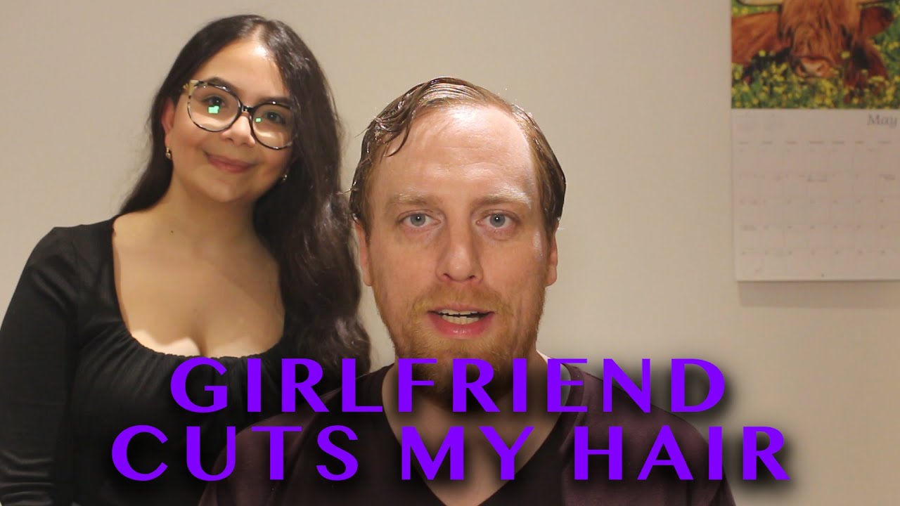 Girlfriend Cuts My Hair Quarantine Haircut Youtube 