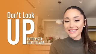 Ariana Grande hablando de Don&#39;t Look Up | [SUBTITULADO]