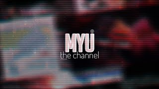myu: the channel