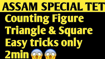 Assam special Tet 2020 Mathematics Counting Figure triangle & square easy tricks