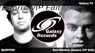 Quintino - Bad Bitches (Deorro VIP Edit)