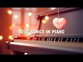 Love Songs in Piano: Best Romantic Music Can Be Listened To Forever