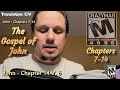 Part 2 of My Reading of The Book of John: Chapters 7-14