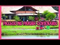 PASSEIO COM A FAMÍLIA NO PARQUE CENTENÁRIO