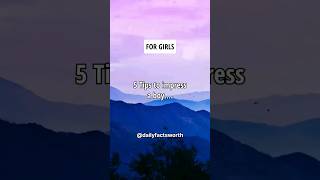 5 Tips to Impress a Boy #shorts #psychologyfacts #subscribe screenshot 3