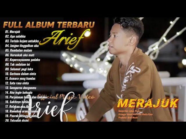 ARIEF - MERAJUK ||ARIEF - FULLL ALBUM TERBARU MERAJUK New 2024 class=