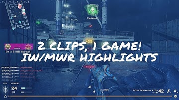 2 Clips, 1 Game! (IW/MWR Highlights) @DOB_m8