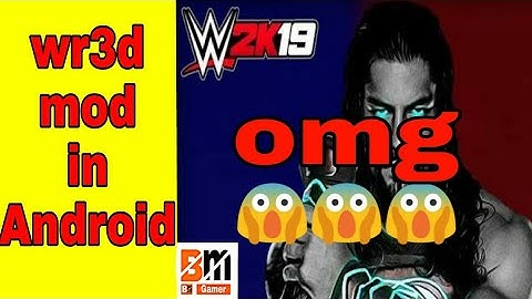 How to download wr3d 2k19 mod  In Andriod"WR3D wwe 2k19 apk