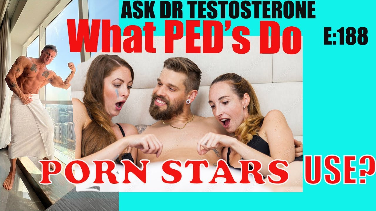 What PEDs Do Male Porn Stars Use?\