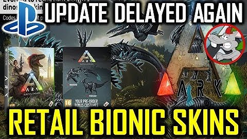 ARK Survival Evolved PS4 Delayed Again! More Bionic Skins - Ragnarok Info