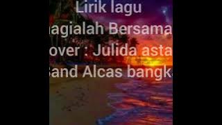lirik lagu Bahagialah bersamanya railah semua cover Julida astari terbaru