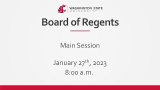 WSU Board of Regents | Main Session | 01/27/23