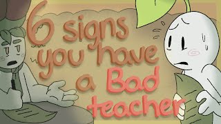 6 Signs You have a Bad Teacher