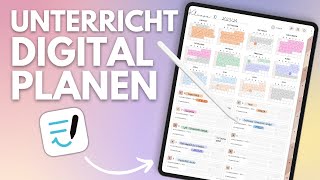 Digitaler Unterrichtsplaner - Unterricht digital auf dem Tablet planen 👩🏼‍💻