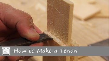 How to Make a Tenon with Hand Tools - Hand Tool Woodworking