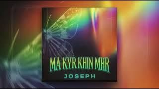 Ma Kyr Khin Mhr Kyin Nar Mal - May Sweet ( Joseph Edit )