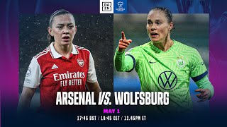 Arsenal  VfL Wolfsburg | UEFA Women’s Champions League 202223 Halbfinale Rückspiel Ganzes Spiel
