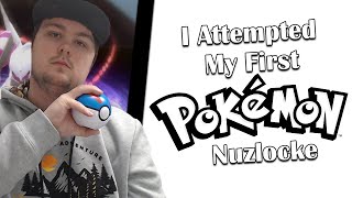 I Attempted My First Pokemon Nuzlocke!
