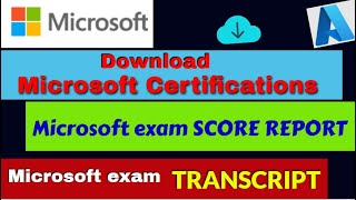 How to Download Microsoft Certifications // MS Exam SCORE REPORT and TRANSCRIPT Download // MS AZURE