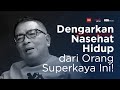 Dengarkan Nasehat Hidup Dari Orang Superkaya Ini! | Helmy Yahya Bicara