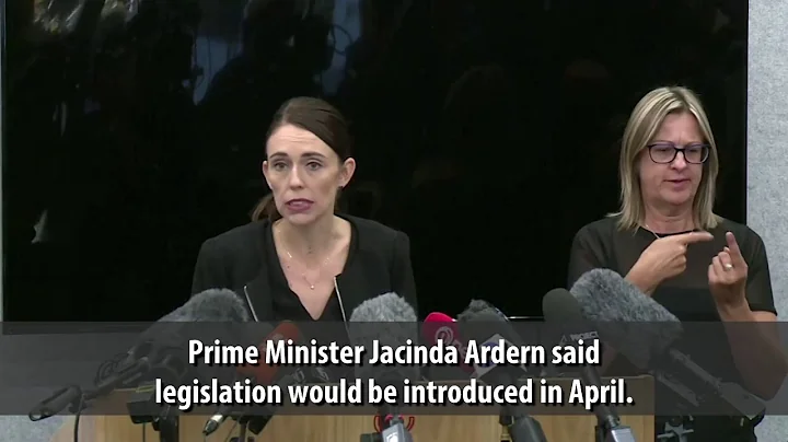 New Zealand Prime Minister Announced Ban on Assault Weapons after Christchurch Shootings