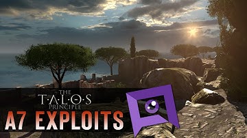 The Talos Principle - A7: Exploits, Skips & Alternate Solutions