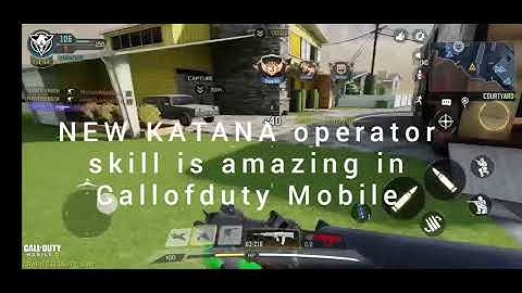 CALL OF DUTY MOBILE : NEW KATANA OPERATOR SKILL IS AMAZING in Call of Duty Mobile #GAMEPLAY