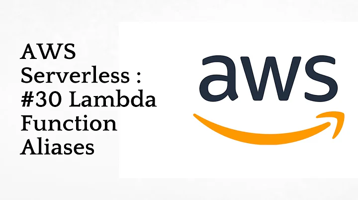 #30 Lambda Function Aliases Overview  | AWS Serverless