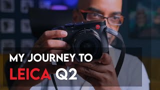 My journey to my Leica Q2 | Switching from Fujifilm XT3