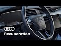 Recuperation in your Audi e-tron vehicle