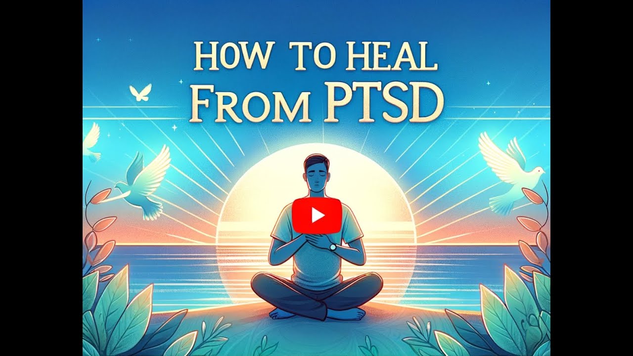 Healing from PTSD - YouTube