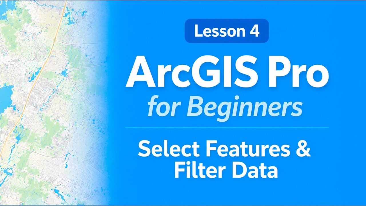 ArcGIS Pro Tutorial for Beginners | Select Features & Filter Data ...